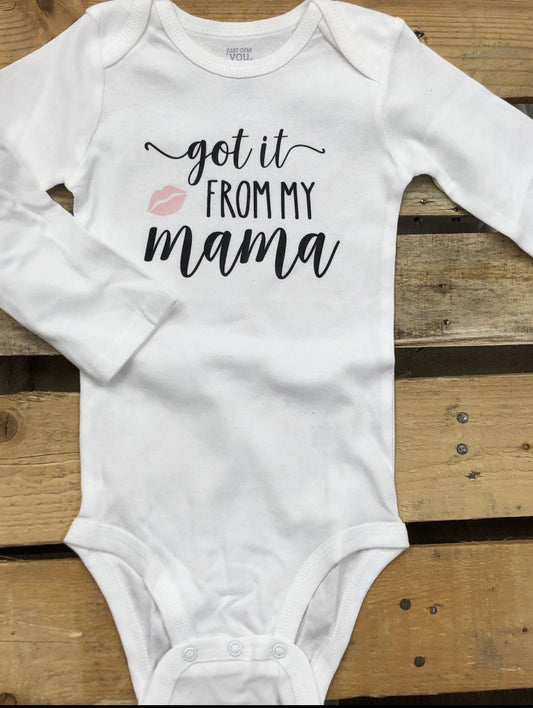 Onesie - Got It From My Mama Size 12M